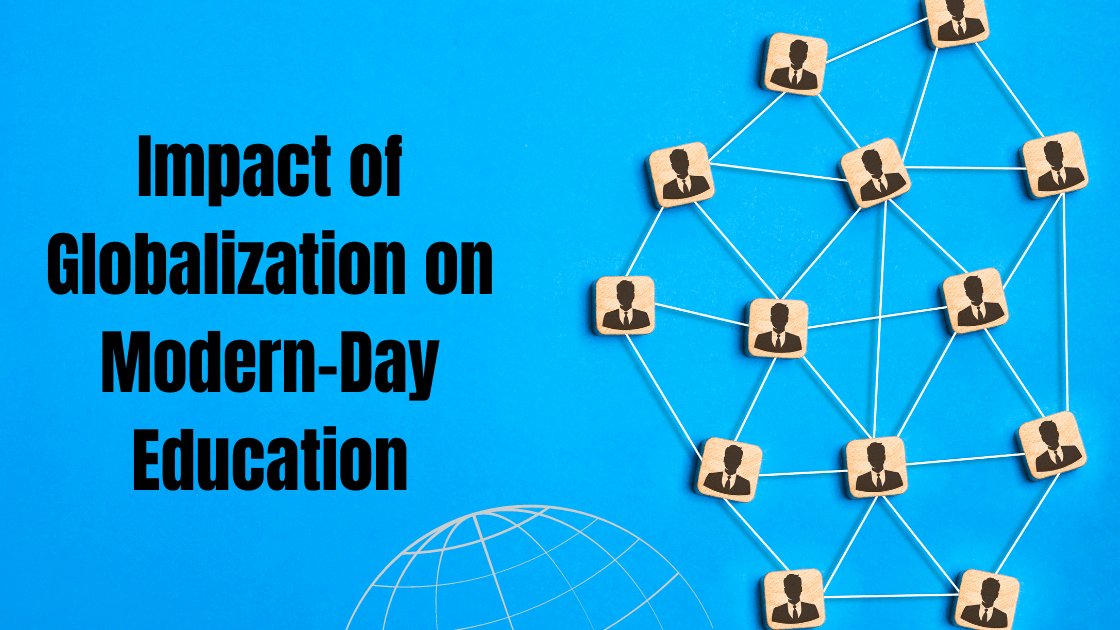 Impact of globalization on modern-day education