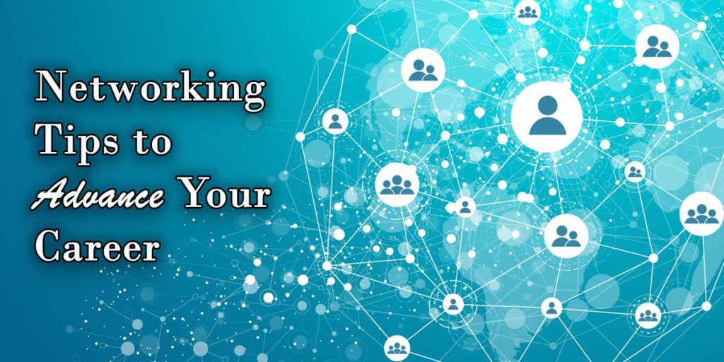 Networking Tips to Advance Your Career