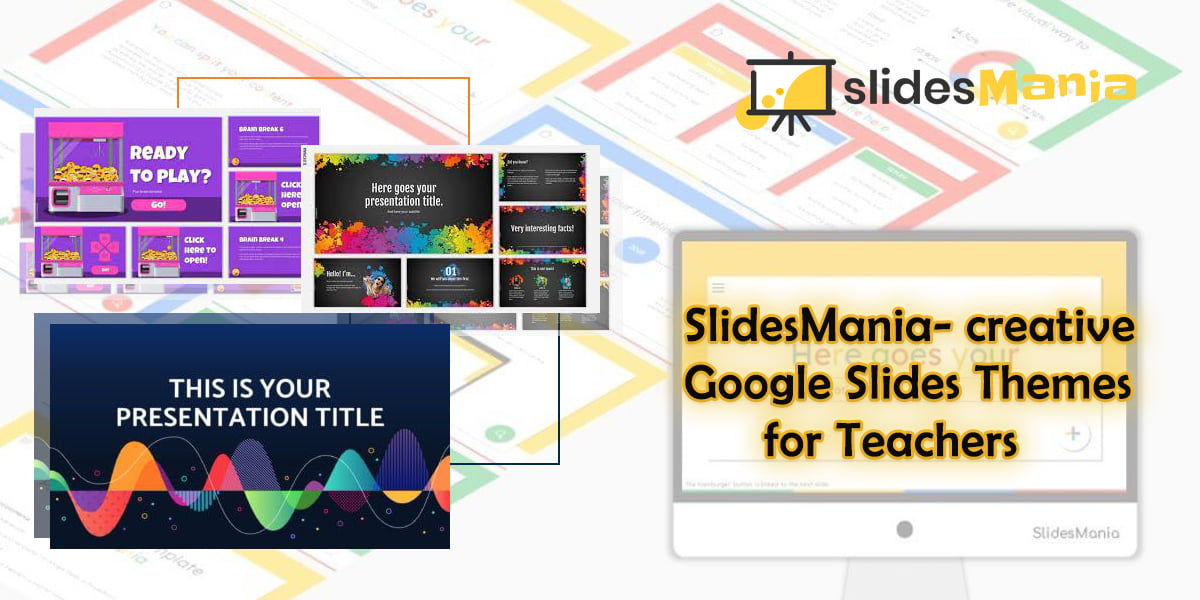 SlidesMania creative Google Slides Themes for Teachers feature pic
