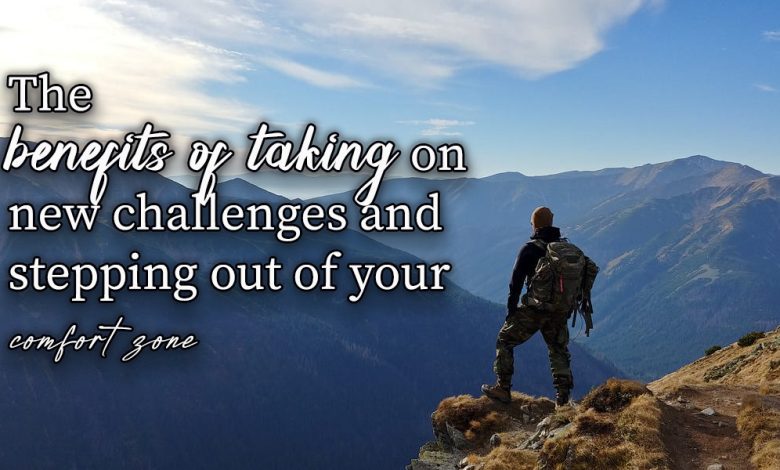 Benefits of Taking on New Challenges