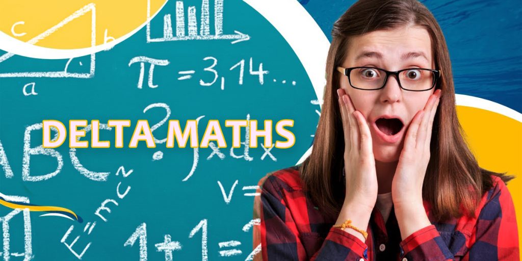 Delta Math: The Best Ways for Teachers to Test Student Math Skills 2 Delta Math The Best Ways for Teachers to Test Student Math Skills 2