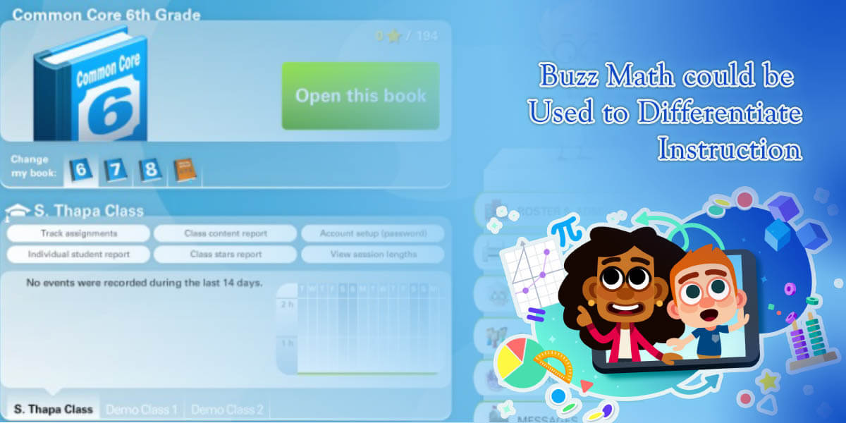 BuzzMath - Differentiated Learning For All Students 6 How Could Buzz Math be Used to Differentiate Instruction