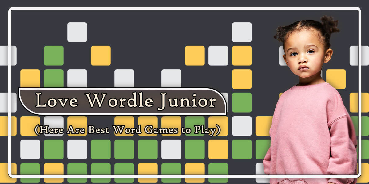 Wordle Junior