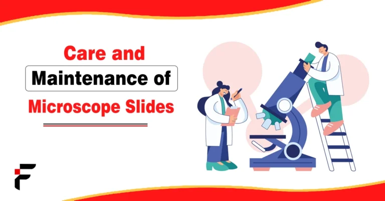 Care and Maintenance of Microscope Slides